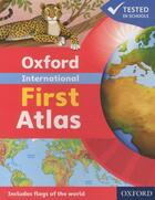 Couverture du livre « OXFORD INTERNATIONAL FIRST ATLAS » de Patrick Wiegand aux éditions Oxford Up Elt