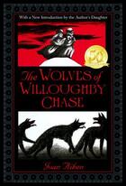 Couverture du livre « The Wolves of Willoughby Chase » de Joan Aiken aux éditions Random House Digital