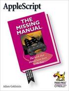 Couverture du livre « AppleScript ; the missing manual » de Adam Goldstein aux éditions O Reilly