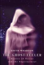 Couverture du livre « The Ghost Feeler » de Edith Wharton aux éditions Owen Peter Publishers