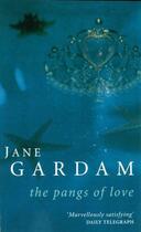 Couverture du livre « The Pangs Of Love » de Jane Gardam aux éditions Little Brown Book Group Digital