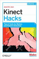 Couverture du livre « Kinect Hacks » de Jared St. Jean aux éditions O'reilly Media