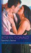 Couverture du livre « Sanchia's Secret (Mills & Boon Modern) » de Robyn Donald aux éditions Mills & Boon Series