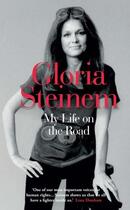 Couverture du livre « MY LIFE ON THE ROAD » de Gloria Steinem aux éditions Oneworld