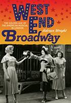 Couverture du livre « West End Broadway » de Wright Adrian aux éditions Boydell And Brewer Group Ltd