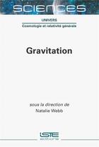 Couverture du livre « Gravitation » de Natalie Webb aux éditions Iste