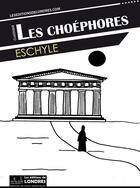 Couverture du livre « Les Choéphores » de Eschyle aux éditions Les Editions De Londres