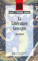 Couverture du livre « HU LANGUES ANCIENNES : la littérature grecque » de Billault-A aux éditions Hachette Education