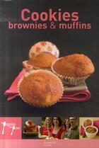 Couverture du livre « Cookies, brownies et muffins » de Stephan Lagorce aux éditions Hachette Pratique