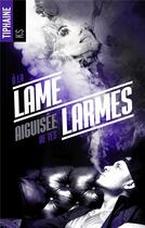 Couverture du livre « A la lame aiguisée de tes larmes » de Ks Tiphaine aux éditions Hlab