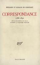 Couverture du livre « Correspondance - (1786-1830) » de Constant aux éditions Gallimard