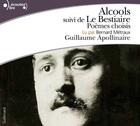 Couverture du livre « Alcools. Le Bestiaire. Poèmes choisis » de Guillaume Apollinaire aux éditions Epagine