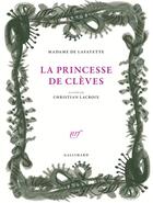 Couverture du livre « La princesse de Clèves » de Lafayette/Lacroix aux éditions Gallimard