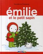 Couverture du livre « Emilie et le petit sapin » de Domitille De Pressense aux éditions Casterman