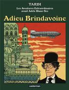 Couverture du livre « Adieu Brindavoine » de Jacques Tardi aux éditions Casterman