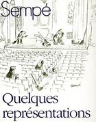 Couverture du livre « Quelques représentations » de Jean-Jacques Sempe aux éditions Denoel