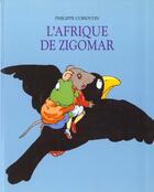 Couverture du livre « L'afrique de zigomar » de Corentin Philippe aux éditions Ecole Des Loisirs