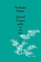 Couverture du livre « Quand j'aurai mille et un ans » de Nathalie Papin aux éditions Ecole Des Loisirs
