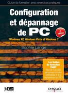 Couverture du livre « Configuration et dépannage de PC ; préparation à la certification A+ » de Sophie Lange aux éditions Eyrolles