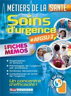 Couverture du livre « Soins d'urgence ; afgsu ; métiers de la santé » de  aux éditions Foucher