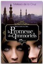 Couverture du livre « La promesse des immortels » de Melissa De La Cruz aux éditions Albin Michel