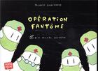 Couverture du livre « Opération fantôme » de Jacques Duquennoy aux éditions Albin Michel Jeunesse