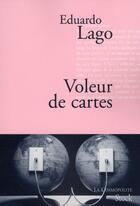 Couverture du livre « Voleur de cartes » de Eduardo Lago aux éditions Stock