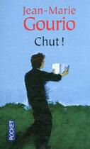 Couverture du livre « Chut » de Jean-Marie Gourio aux éditions Pocket