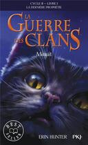 Couverture du livre « La guerre des clans - cycle 2 ; la dernière prophétie Tome 1 : minuit » de Erin Hunter aux éditions Pocket Jeunesse