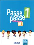 Couverture du livre « Passe passe 1 : FLE ; A1.1 » de Catherine Adam aux éditions Didier