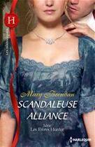 Couverture du livre « Scandaleuse alliance » de Mary Brendan aux éditions Harlequin