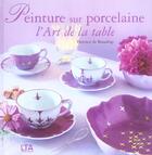 Couverture du livre « Peinture sur porcelaine l'art de la table » de Beaudrap/Curt aux éditions Le Temps Apprivoise