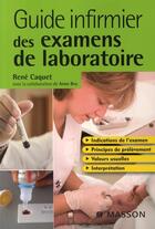 Couverture du livre « Guide infirmier des examens de laboratoire » de Caquet-R+Bru-A aux éditions Elsevier-masson