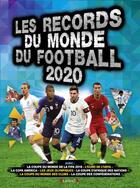 Couverture du livre « Records du monde du football (édition 2020) » de Keir Radnedge aux éditions Grund
