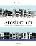 Couverture du livre « Amsterdam » de Marcel Bajard aux éditions Actes Sud