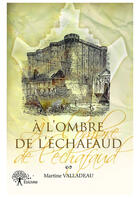 Couverture du livre « À l'ombre de l'échafaud » de Martine Valladeau aux éditions Edilivre-aparis
