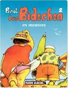 Couverture du livre « Les Bidochon Tome 2 : en vacances » de Christian Binet aux éditions Fluide Glacial