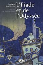 Couverture du livre « Récits et légendes de l'Illiade et de l'Odyssée » de Heloise De Mont-Rachais aux éditions In Edit(s)