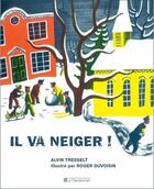Couverture du livre « Il va neiger ! » de Alvin Tresselt et Roger Duvoisin aux éditions Editions Du Genevrier