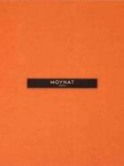 Couverture du livre « Moynat : la réussite d'une audacieuse » de  aux éditions Bernard Chauveau