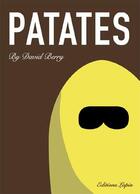 Couverture du livre « Patates t.1 » de David Berry aux éditions Lapin