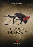 Couverture du livre « Le carnet de morts » de Luc Richard aux éditions Spinelle