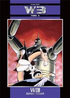 Couverture du livre « W3 : Wonder 3 Tome 3 » de Osamu Tezuka aux éditions Fuji Manga