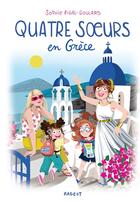Couverture du livre « Quatre soeurs en Grèce » de Sophie Rigal-Goulard aux éditions Rageot