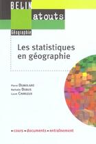 Couverture du livre « Les statistiques en géographie » de Nathalie Dubus et Pierre Dumolard et Laure Charleux aux éditions Belin Education