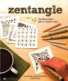 Couverture du livre « Zentangle ; gribouiller pour rester zen » de Suzanne Mcneill et Sandy Steen Bartholomew aux éditions Courrier Du Livre