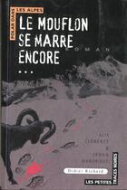 Couverture du livre « Le Mouflon Se Marre Encore.. » de Clemence/Mandriney aux éditions Didier Richard