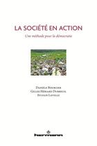 Couverture du livre « La société en action ; une méthode pour la démocratie » de  aux éditions Hermann