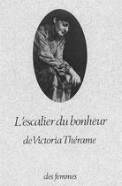 Couverture du livre « L'escalier du bonheur » de Victoria Therame aux éditions Des Femmes