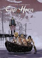 Couverture du livre « Cap Horn t.2 ; dans le sillage des Cormorans » de Christian Perrissin et Enea Riboldi aux éditions Humanoides Associes